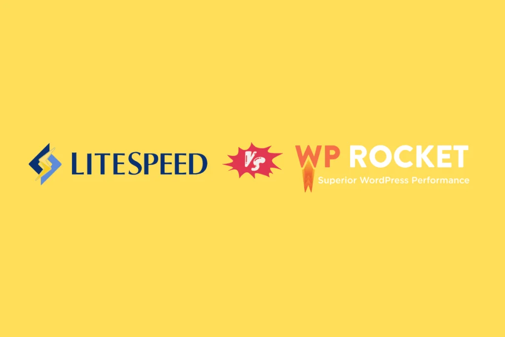 LiteSpeed Cache vs WP Rocket: 2025’te En İyi WordPress Cache Eklentisi Hangisi?